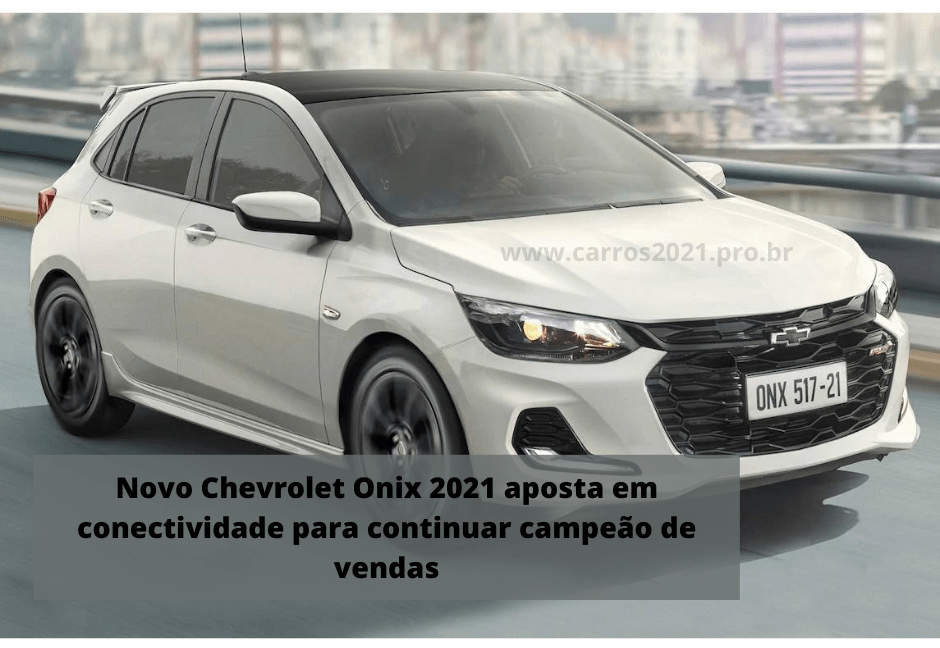 Novo Chevrolet Onix 2021 aposta em conectividade para continuar campeão de vendas