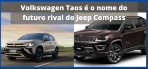 Volkswagen Taos é o nome do futuro rival do Jeep Compass